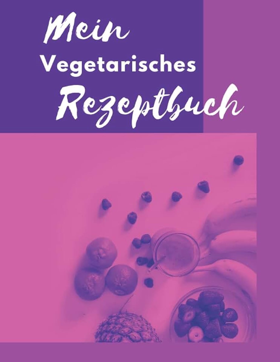 Rezeptbuch zum selberschreiben und sammeln von Rezeptideen: DIY Kochbuch für deine Lieblingsrezepte in Großformat (ca. Din A4) mit 120 Seiten