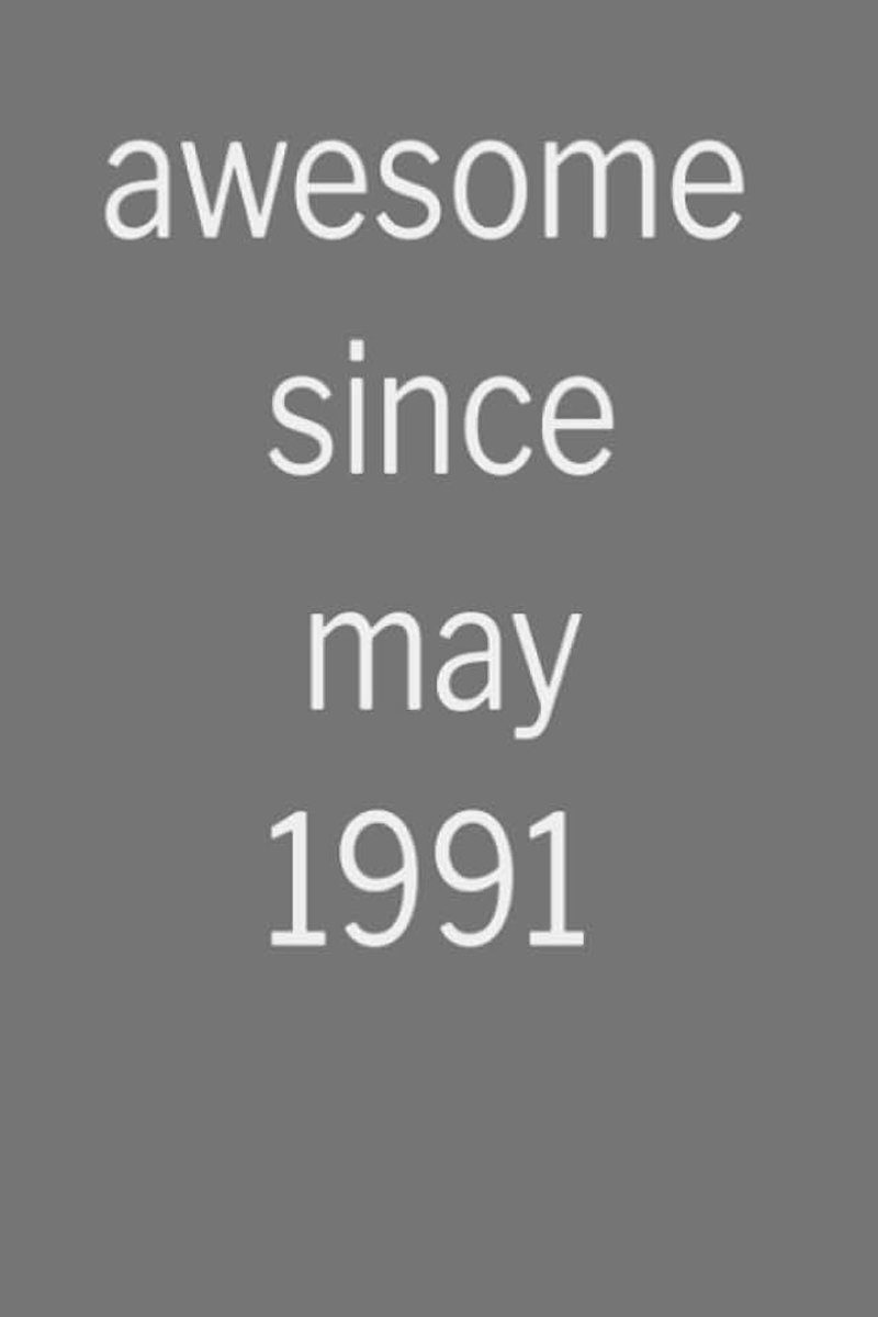 Awsome since may 1991