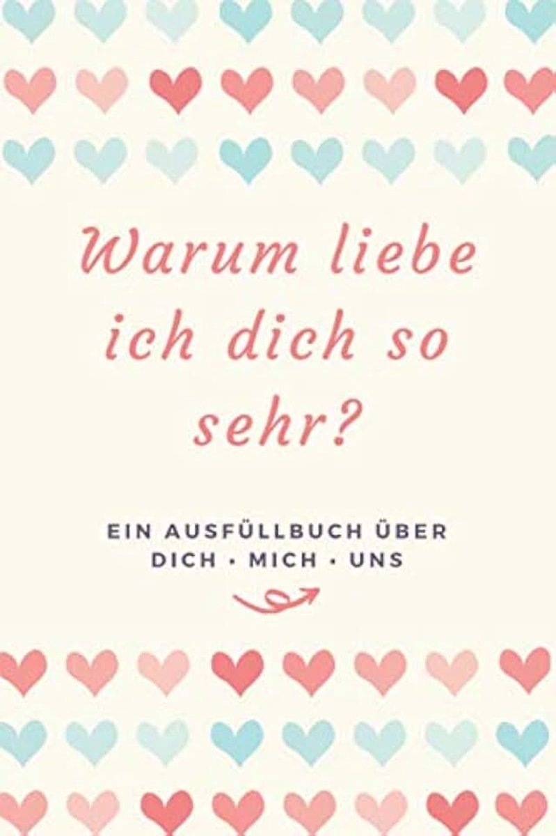 Ausfüllbuch über DICH, MICH, UNS: Erinnerungsbuch für Paare • Partner Geschenk und Liebesbeweis • Partnerbuch zum Ausfüllen