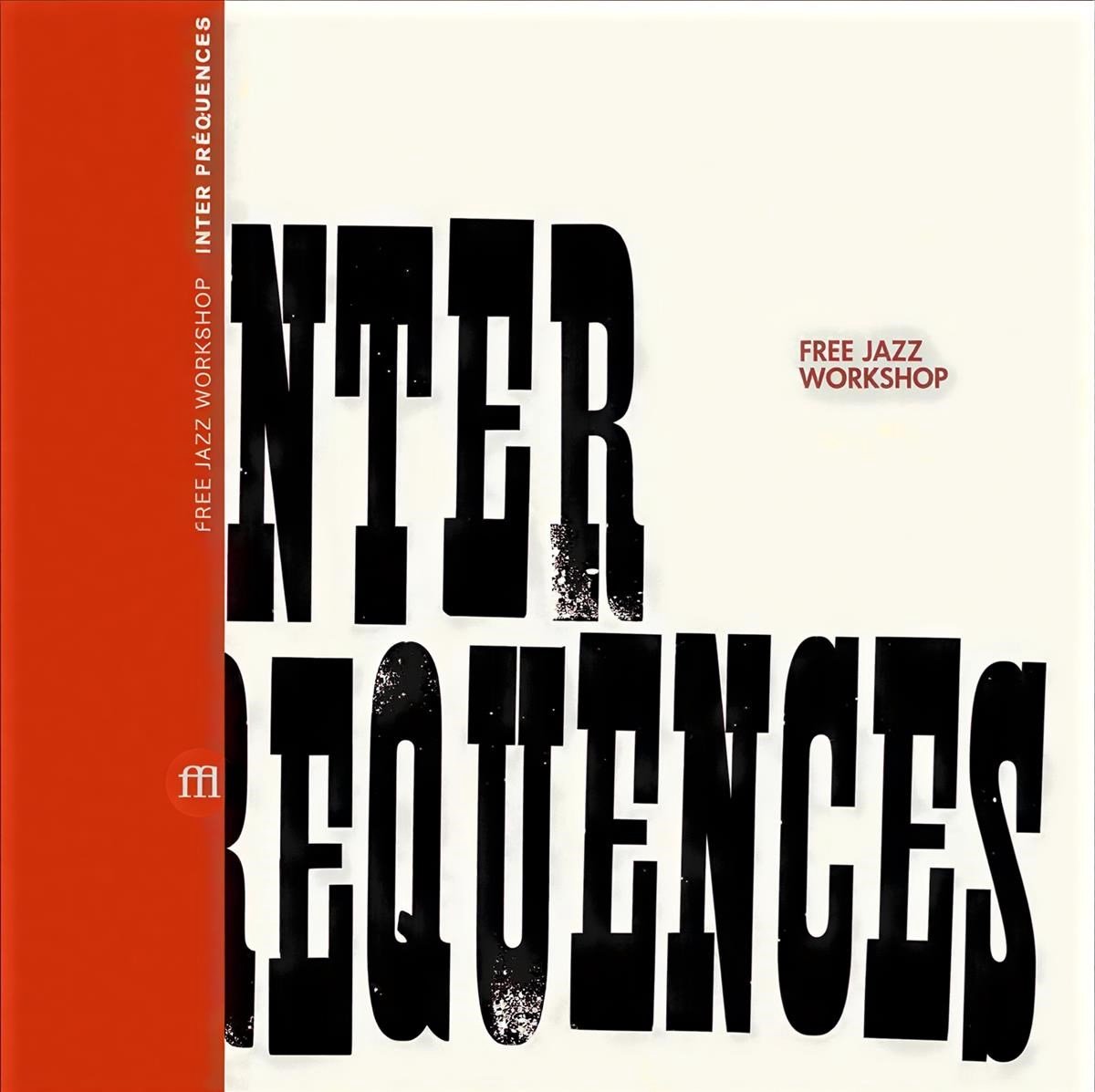 Free Jazz Workshop - Inter Fréquences (LP)