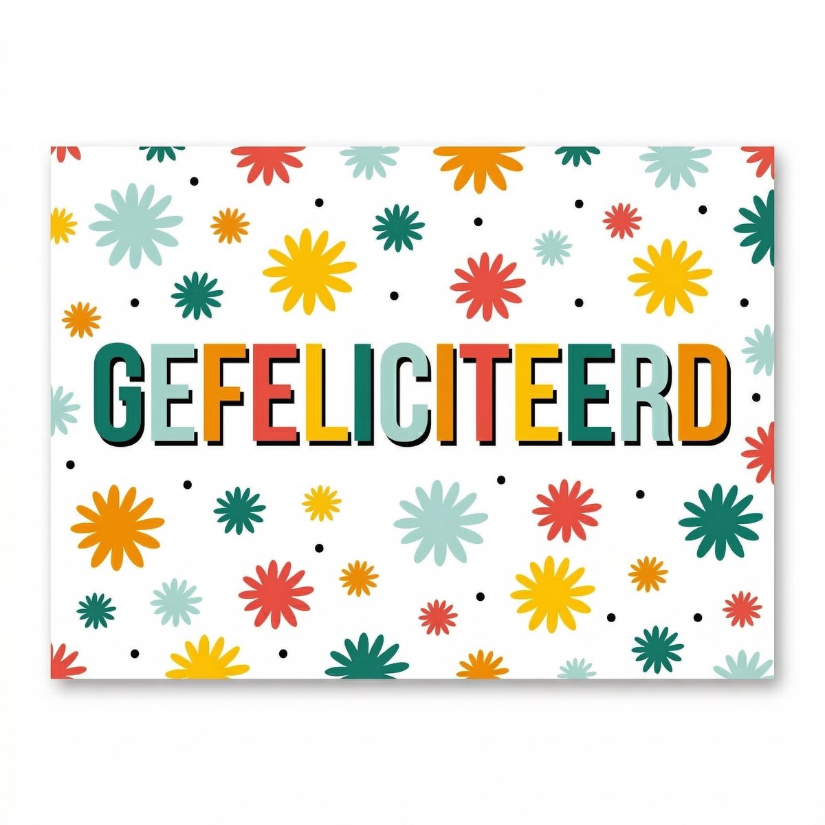 Wenskaart Gefeliciteerd