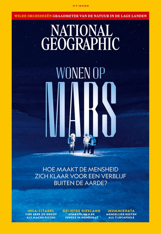 National Geographic, editie 07/2026: Wonen op Mars, met drie astronauten op een marslandschap.