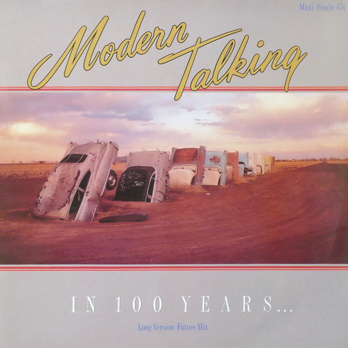 Modern Talking - In 100 Years… (long Version - Future Mix)