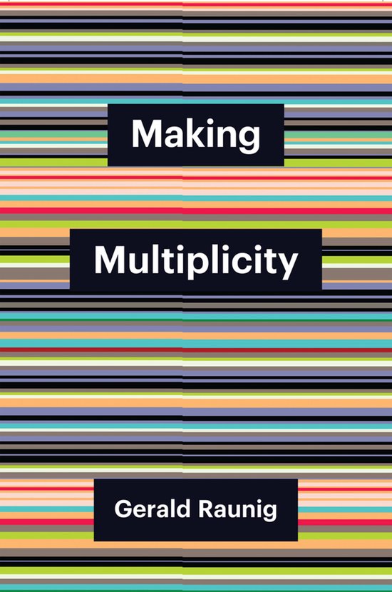 Boek 'Making Multiplicity' van Gerald Raunig met een achtergrond van veelkleurige horizontale strepen.