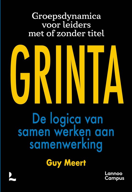 GRINTA - La logique de la collaboration, par Guy Meert. Lannoo Campus.