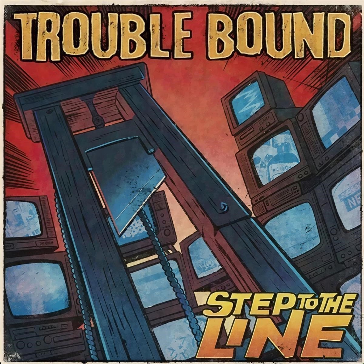Trouble Bound - Step To The Line (LP) (Coloured Vinyl)
