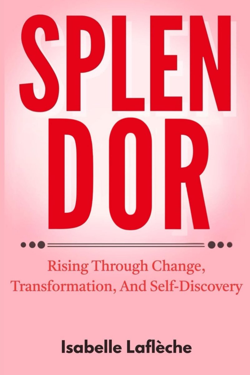 SnelShoppen - SPLENDOR: Rising Through Change, Zelfontdekking, Persoonlijke Groei, Inspirerende Levensveranderingen, Transformatiemanagement, Coaching