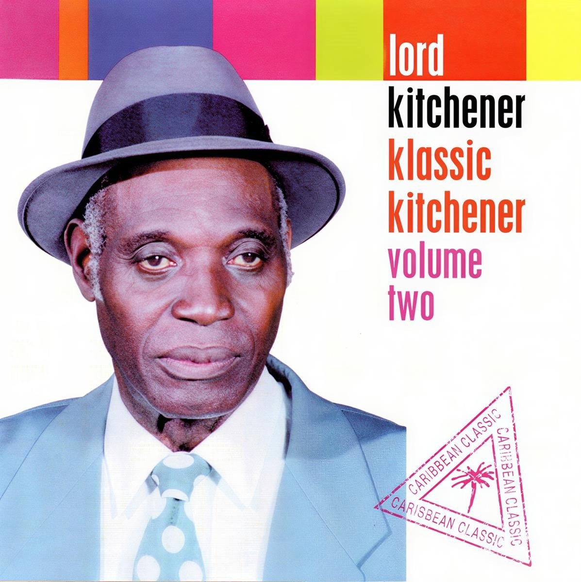 Lord Kitchener - Klassic Kitchener Volume Two (CD) (Remastered)