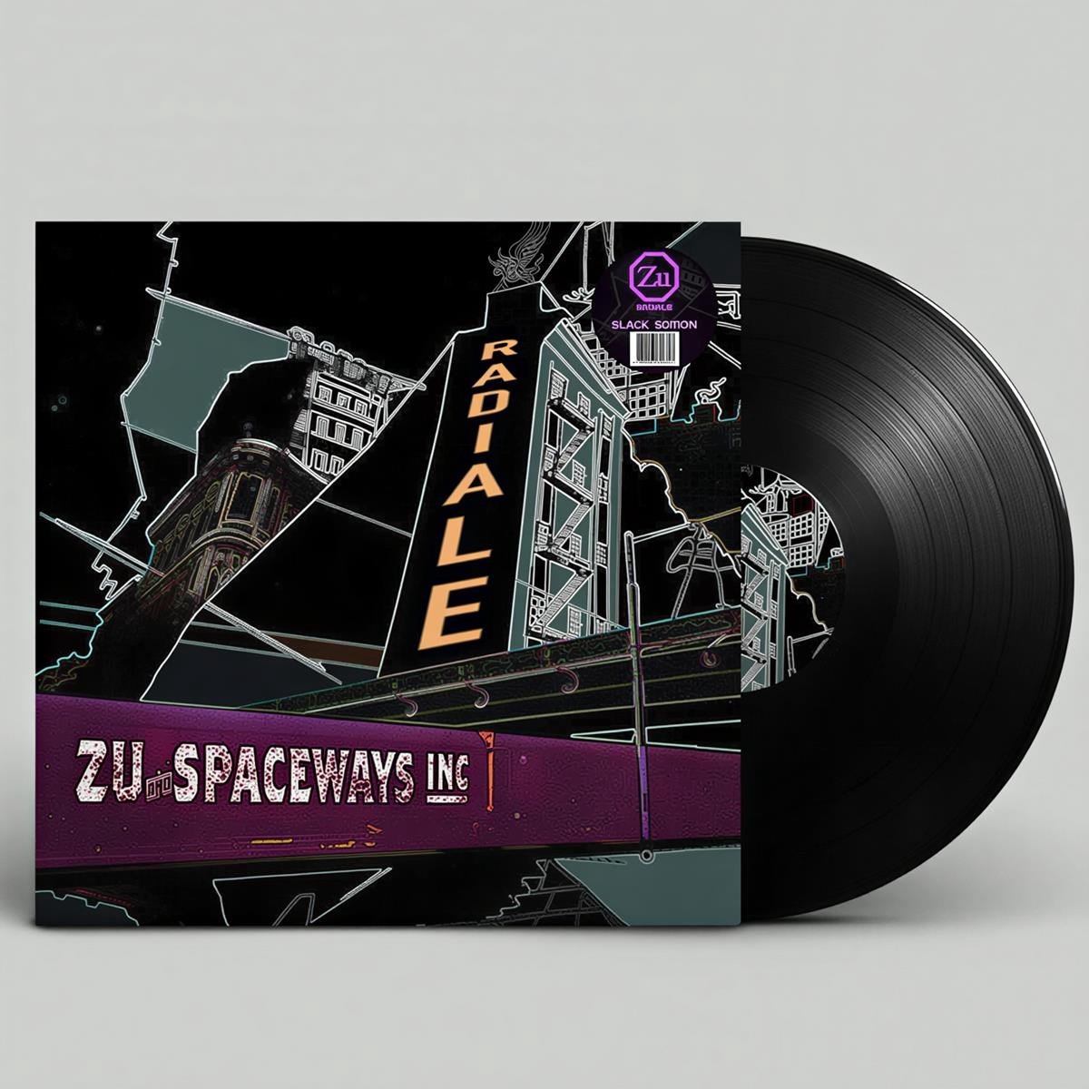 Zu + Spaceways Inc. - Radiale (LP)