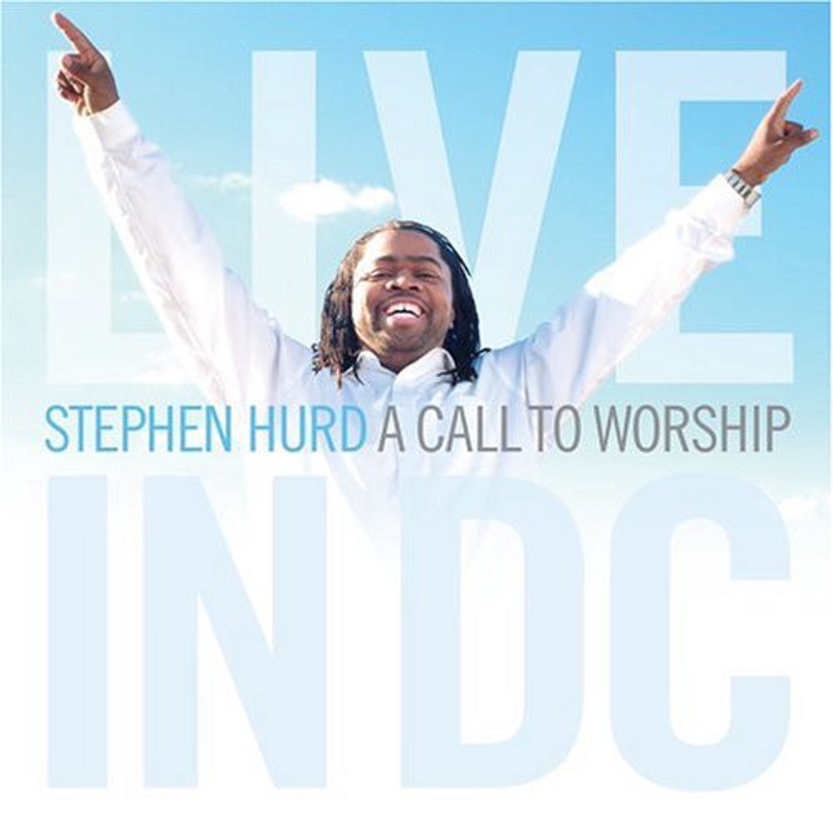 A Call To Worship-Live In Dc