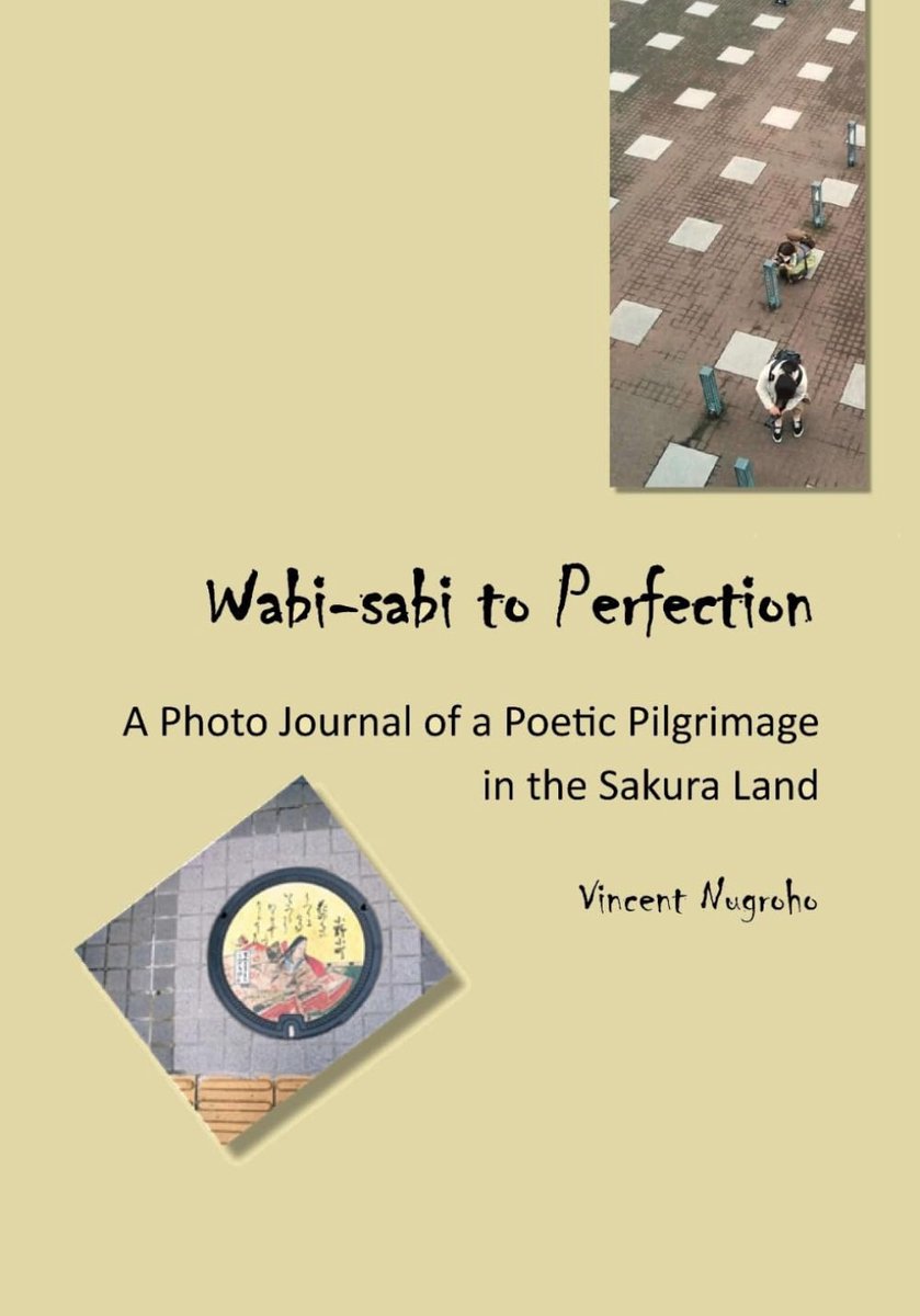 to Perfection: A Photo Journal of a Poetic Pilgrimage in the Sakura Land