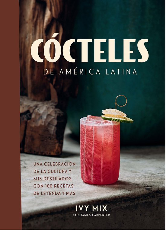 Cócteles de América Latina / Spirits of Latin America - cover