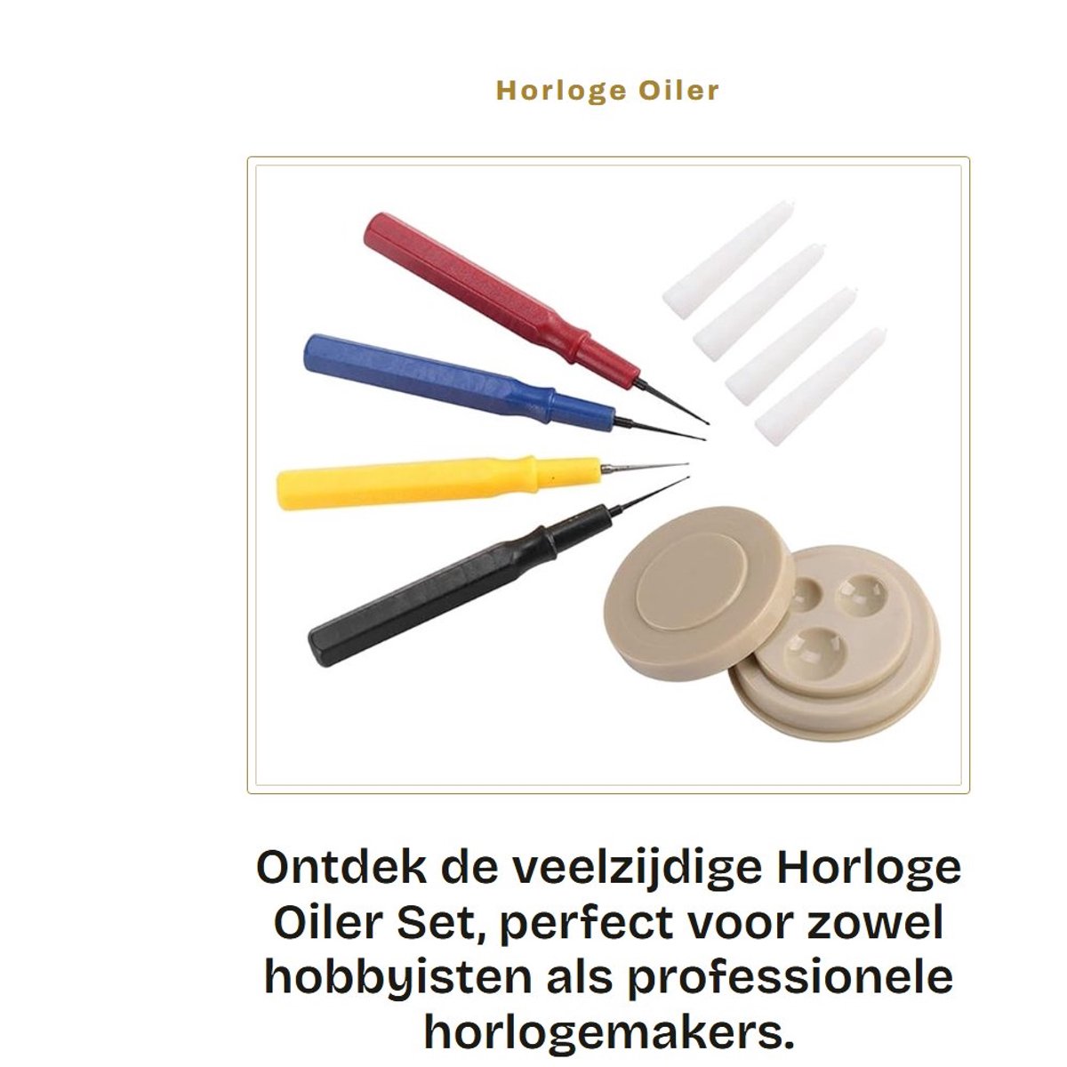 Dailygoods- Horlogereparatieset 5-delig - Oliebeker - Oliestiften - Kunststof - Voor alle horloges - Verpakkingsformaat 13 x 13 x 2,1 cm - Horloge Gereedschap