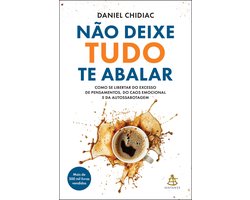 Não deixe tudo te abalar