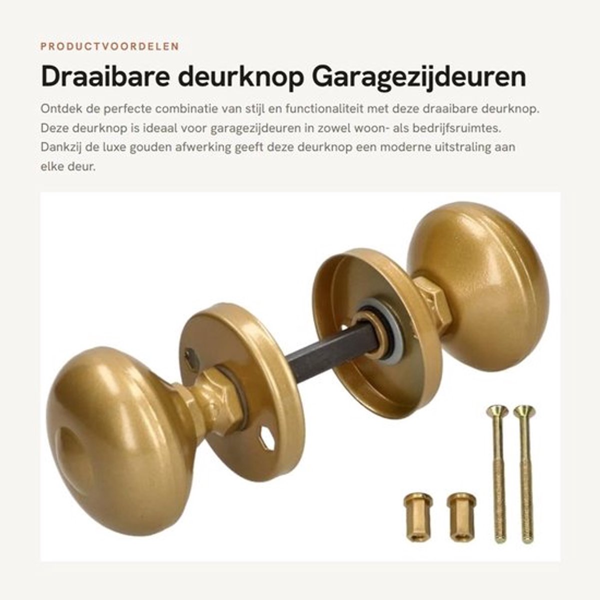 Deurknop Draaibaar - Gouden Deurknop - Ideaal voor Garagezijdeuren - Geschikt voor Woon- en Bedrijfsruimtes - Duurzaam Ontwerp - Deurklink