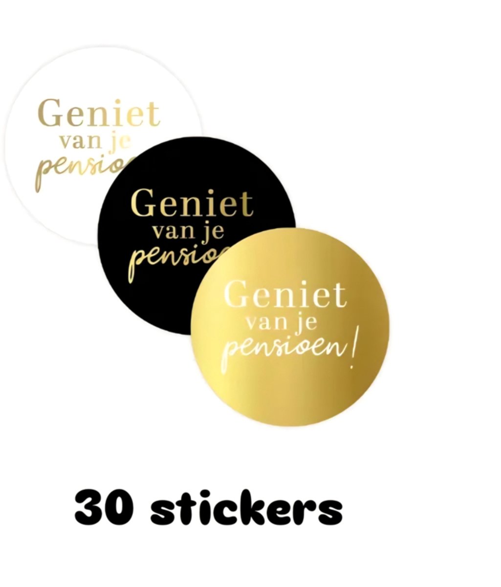 30x sticker - Geniet van je pensioen - stoppen met werken - leuk inpakken - Sluitstickers - cadeausticker