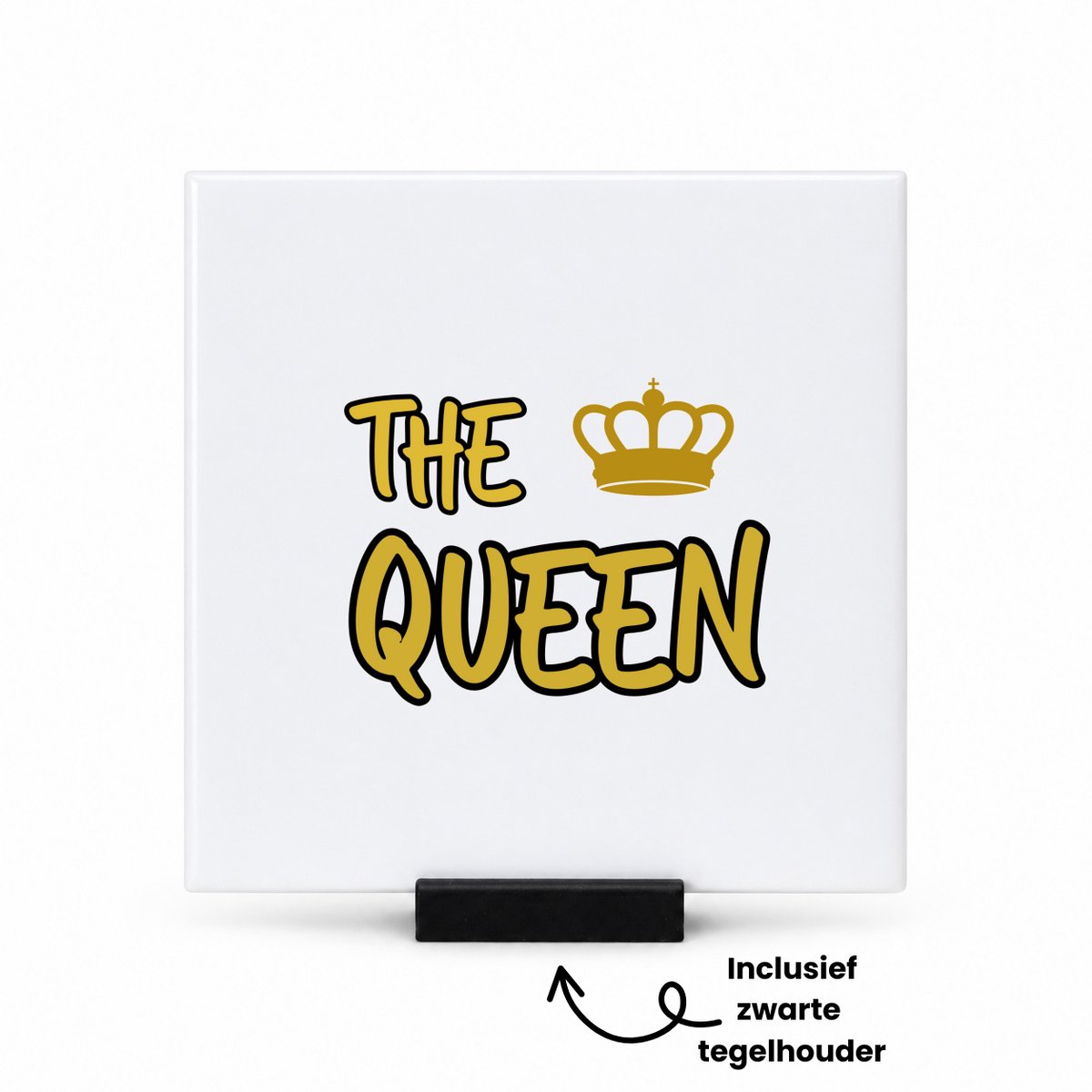 Hacebo The queen tegeltje met tegelhouder - Koningin - een koningin - tegeltjes met tekst - verjaardagscadeau - kroontje - kado - gift - geschenk - spreuktegels - 10.8x10.8 CM Wit