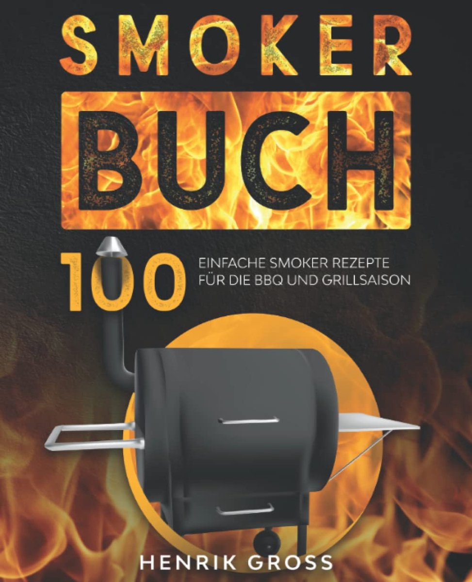 SnelShoppen - Smoker Boek met 100 Eenvoudige Smoker Recepten voor BBQ en Grill Seizoen, Ideaal voor Tuin, Feestjes, Camping en Keuken