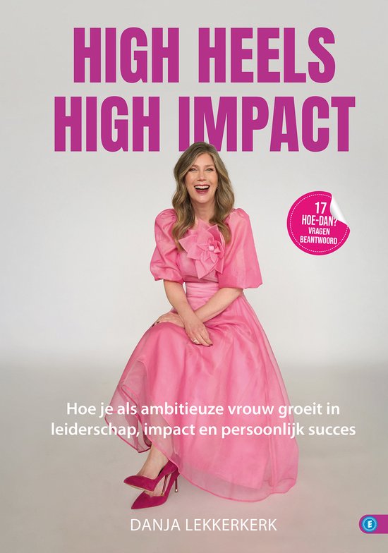 Een vrouw in een roze jurk en bijpassende hakken zit lachend. "High Heels, High Impact" staat groot in beeld.