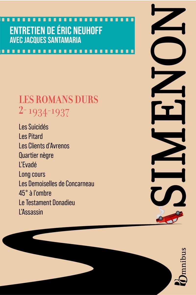 Les Romans durs, Tome 2 - Literair werk uit 1934-1937