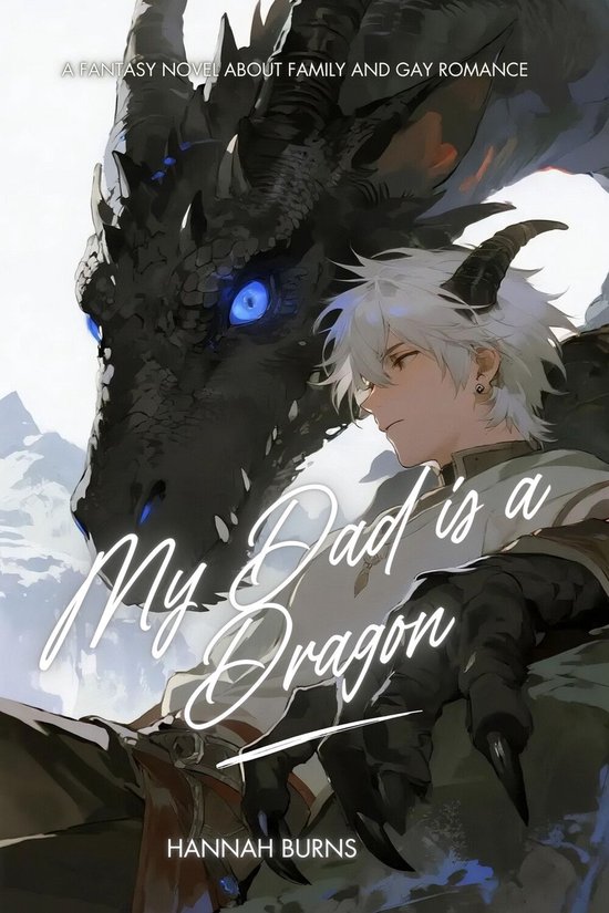 Gay Romance Series 6 - My Dad is a Dragon