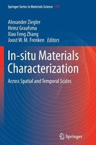 In-situ Materials Characterization