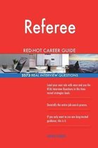 Referee Red-Hot Career Guide; 2573 Real Interview Questions