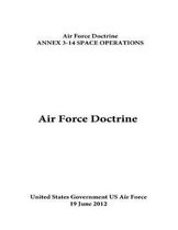 Air Force Doctrine ANNEX 3-14 SPACE OPERATIONS 19 June 2012