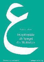 Diskurse Der Arabistik,- Enzyklopadie ALS Spiegel Des Weltbildes
