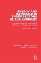 Routledge Library Editions: Energy Economics - Energy and Materials in Three Sectors of the Economy