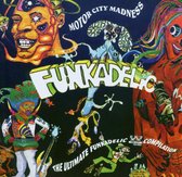 Motorcity Madness - The Ultimate Funkadelic Compilation