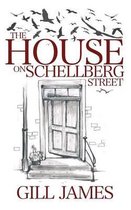 The House on Schellberg Street