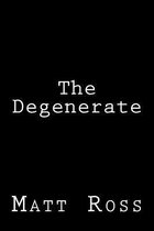 The Degenerate
