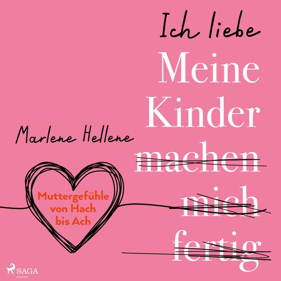 Ich liebe MEINE KINDER machen mich fertig - cover