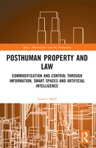 Space, Materiality and the Normative- Posthuman Property and Law