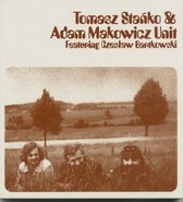 Tomasz Stanko & Adam Makowicz Unit