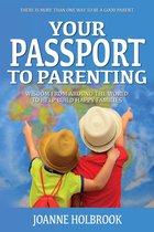 Your Passport To Parenting 1 - Your Passport To Parenting
