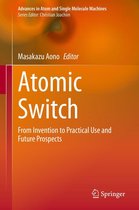 Advances in Atom and Single Molecule Machines - Atomic Switch