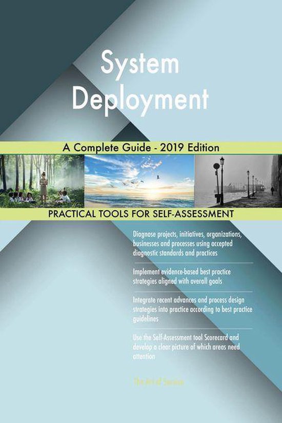 System Deployment A Complete Guide - 2019 Edition (ebook), Gerardus ...