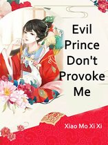 Volume 1 1 - Evil Prince, Don't Provoke Me