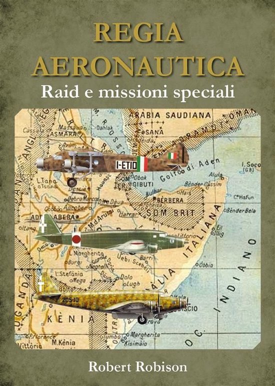 REGIA AERONAUTICA - Raid e missioni speciali - cover