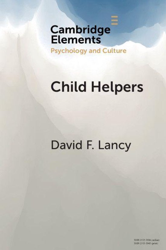 Boekhoes met de titel 'Child Helpers' van David F. Lancy, deel van de Cambridge Elements Psychology and Culture serie.