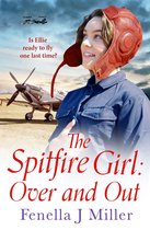 The Spitfire Girl 4 - The Spitfire Girl: Over and Out