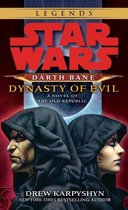 Star Wars: Darth Bane: Dynasty of Evil