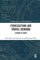 Routledge Advances in Risk Management - Forecasting Air Travel Demand