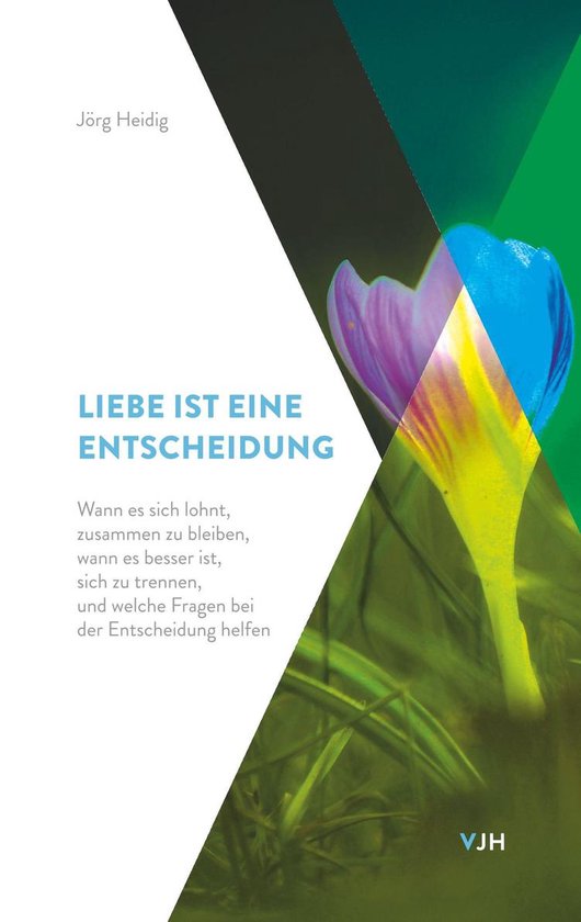 Liebe ist eine Entscheidung (ebook), Jörg Heidig 9783980819565 Boeken
