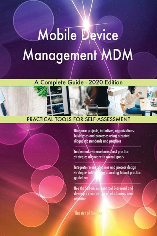 Mobile Device Management MDM A Complete Guide - 2020 Edition (ebook ...