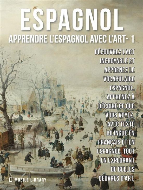 Apprendre l'Espagnol avec l'Art 1 - 1 - Espagnol - Apprendre ... - cover