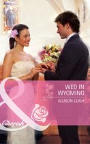 Wed In Wyoming (Mills & Boon Cherish)
