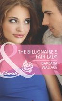 The Billionaire's Fair Lady (Mills & Boon Cherish)
